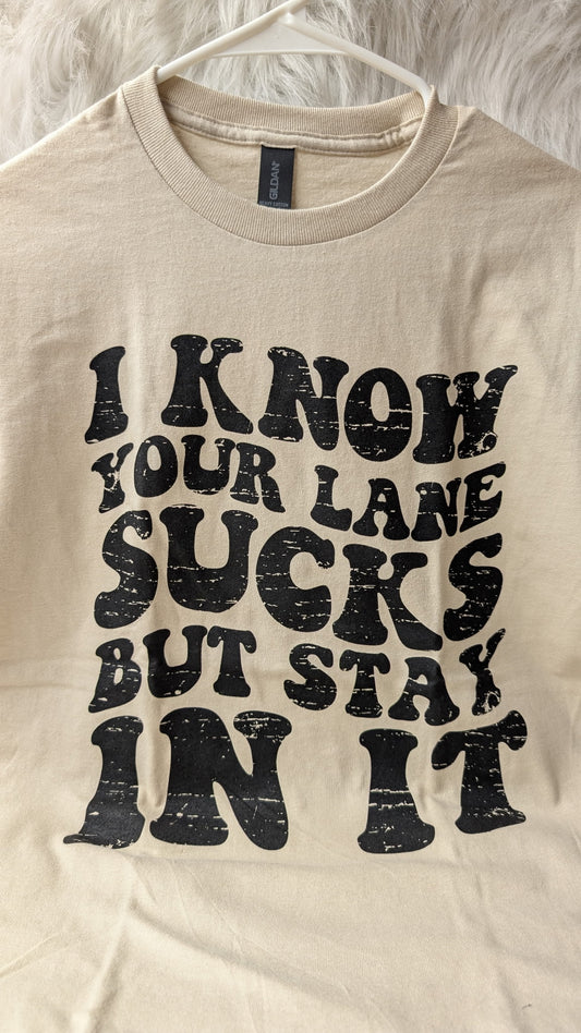 I Know your Lane Sucks