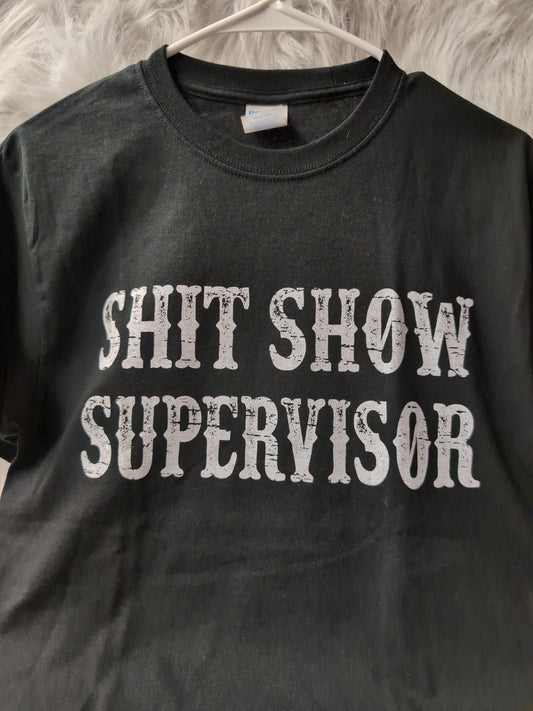 Shit Show Supervisor